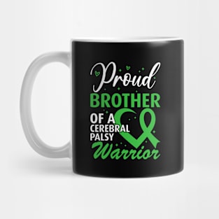 Proud Brother of a Cerebral Palsy Warrior Mug